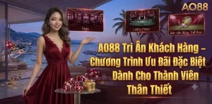 AO88 Tri Ân Khách Hàng – Chương Trình Ưu Đãi Đặc Biệt Dành Cho Thành Viên Thân Thiết