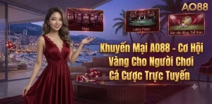 Khuyến Mại AO88 – Cơ Hội Vàng Cho Người Chơi Cá Cược Trực Tuyến